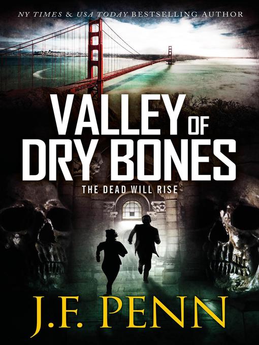 Title details for Valley of Dry Bones by J.F. Penn - Available